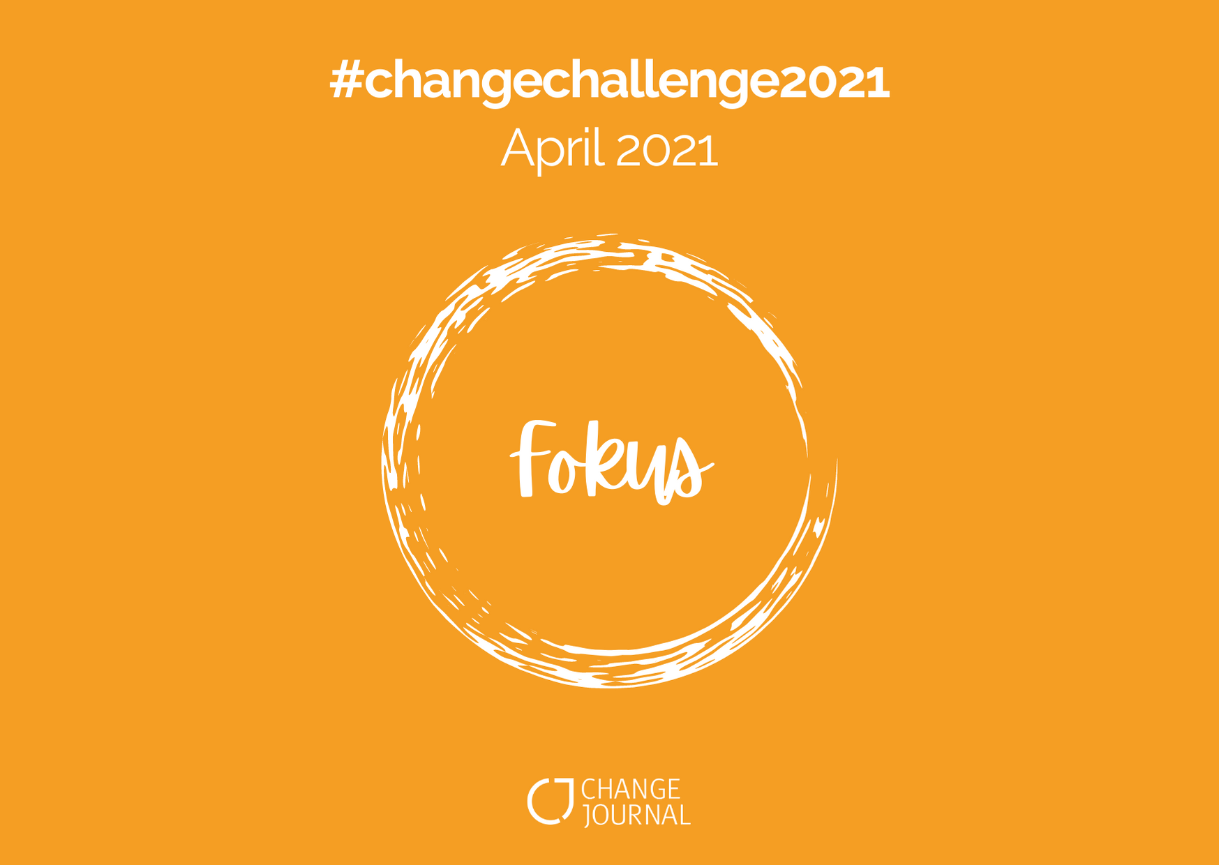Change Challenge - Fokus