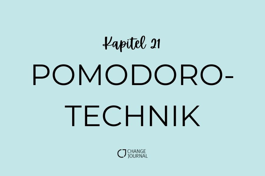 Pomodoro-Technik Kapitel 21 Change Journal